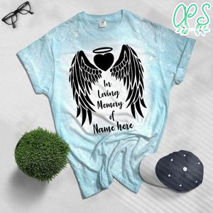 Angel Wings In Loving Memory Custom Name Bleached T-Shirt