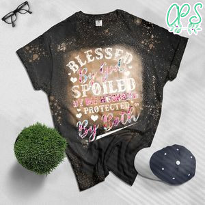 Women Blessed By God Spoiled By My Husband Protected By Both Bleached Shirt