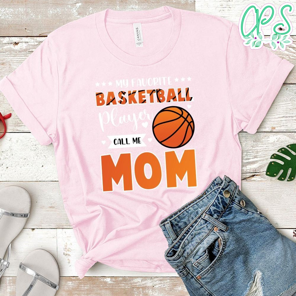 My Favorite Player Calls Me Mom Cute T-Shirt