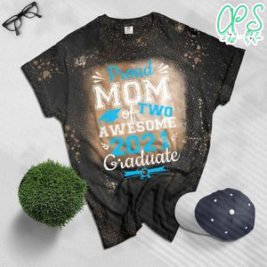 Proud Mom of Two Awesome 2021 Graduate Graduation Gift Bleached Shirt