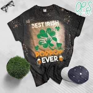 Best Irish Poppop Ever St Patricks Day Gift Bleached Shirt