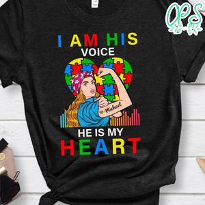 I'm his voice He is My Heart Autism T-Shirt