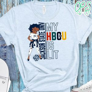 Jackson State University My HBGU is lit T-Shirt