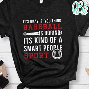 Baseball Smart People Sport Shirt