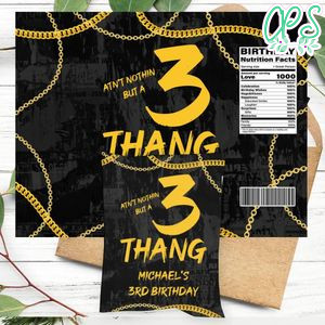Ain't Nothin But A 3 Thang Birthday Chip Bag Digital File Instant Download