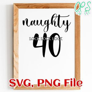 Naughty 40 SVG PNG file template