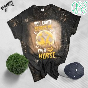 You can't scare me i'm a Nurse Halloween Bleached T-Shirt