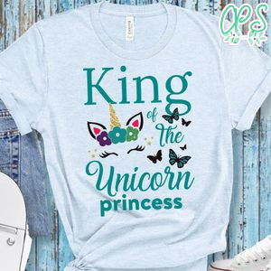 King of the Unicorn Princess T-Shirt