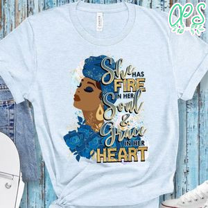 She has Fire in her Soul and Grace T-Shirt