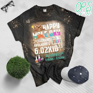Happy mole day to celebrate Avogadro Bleached T-Shirt