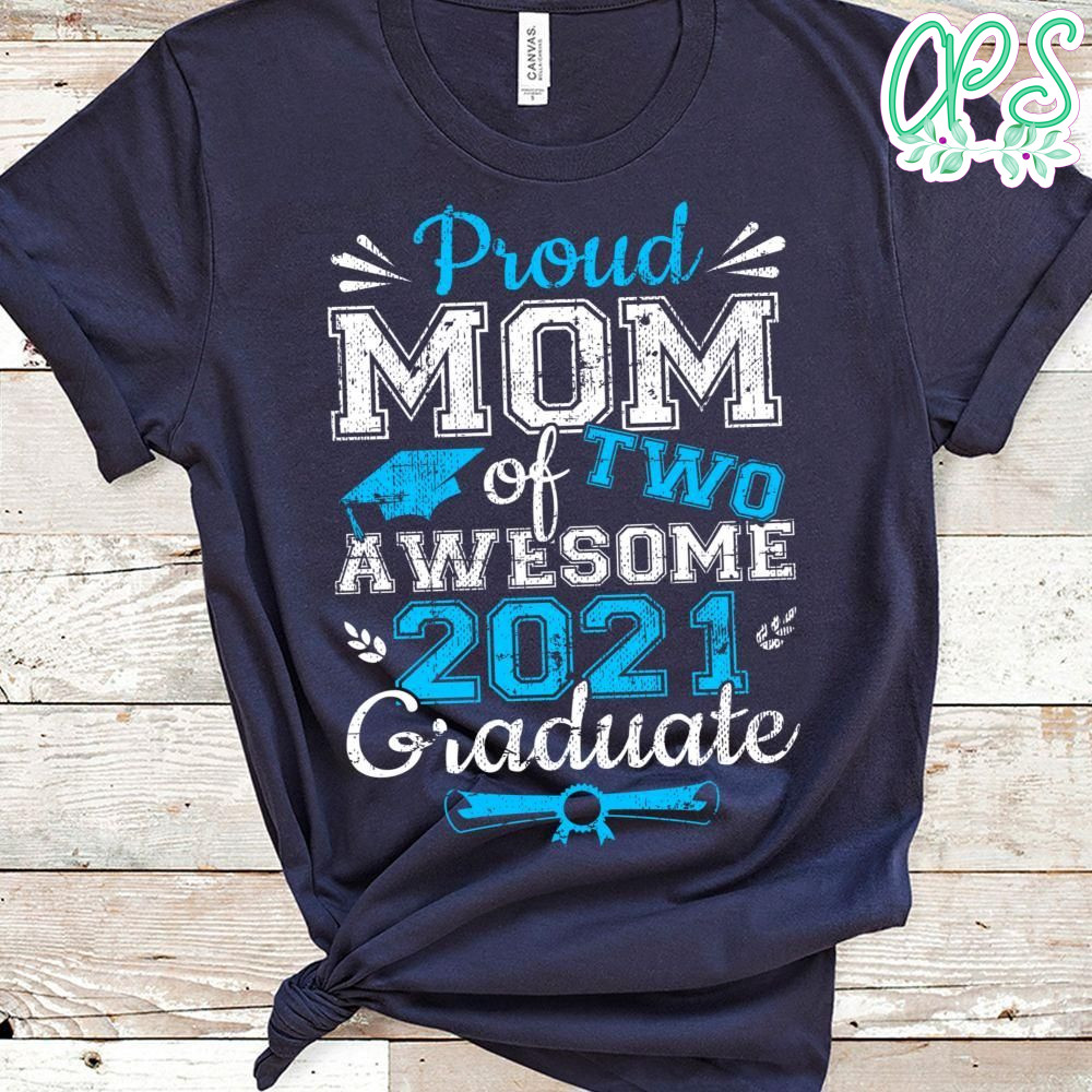 Proud Mom of Two Awesome 2021 Graduate Graduation Gift PNG file template
