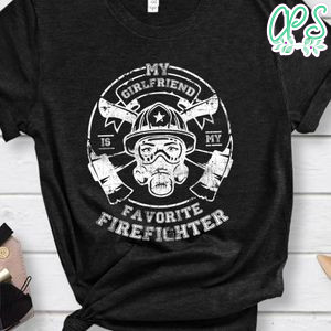 My Girlfriend is My Favorite Firefighter Classic Unisex Shirt