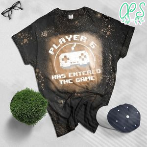 Player 6 Has Entered The Game Bleached Shirt
