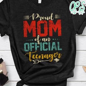 Proud Mom of Teenager 13th Birthday 13 Years Old Boys Girls Classic Unisex Shirt