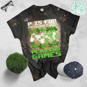 P for playing video St Patricks Day Bleached Shirt