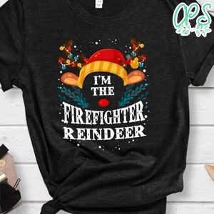 I'm The Firefighter Reindeer Christmas Gift Classic Unisex T-Shirt