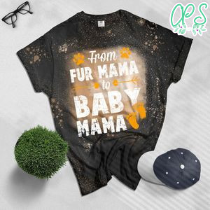 From Fur Mama To Baby Mommy Pregnant Woman Dog Lover Bleached Shirt