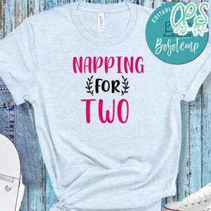 Napping For Two Shirt