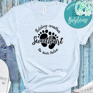 Pregnancy Adding Another Sweetheart To Our Tribe Shirt