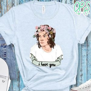 Harry Styles I Love You Shirt