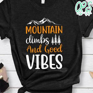 Mountain Clinbs And Good VIbes Black Shirt