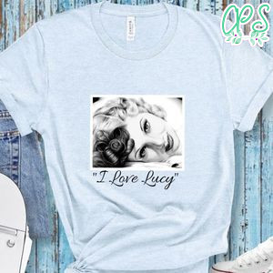 Lucille Ball Portrait Shirt, I Love Lucy Shirt
