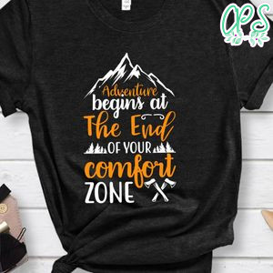 Adventure Begins At The End Of Your Confort Zone Black Shirt