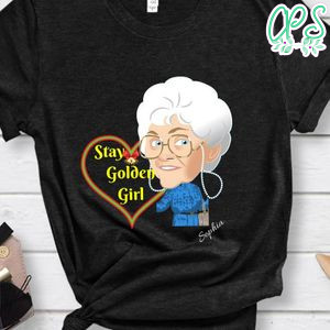 Stay Golden Girl Shirt Sophia Shirt