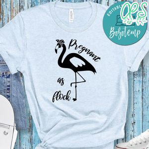 Pregnancy Pregnant As Flock Black Shirt