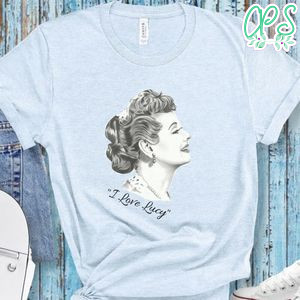 I Love Lucy Shirt, Lucille Ball Portrait Shirt