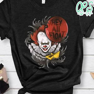 They All Float, Pennywise It Horror Movie Shirt