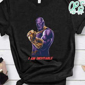 Thanos I Am Inevitable Shirt