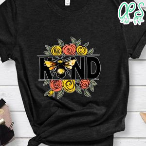 Be Kind Bee Kind Shirt