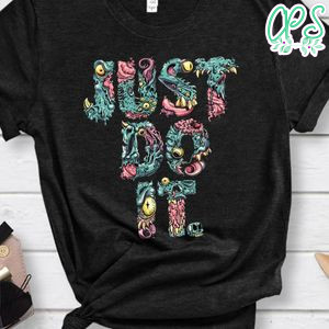 Just Do It Monster Art Shirt