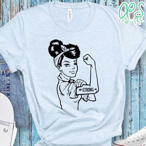 Rosie Strong White Woman Shirt