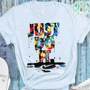 Just Do It Color Street Art Shirt