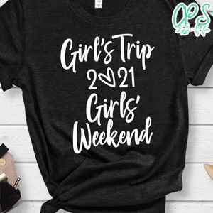 Girls Trip Girl's Weekend 2021 Custom Color Text Shirt
