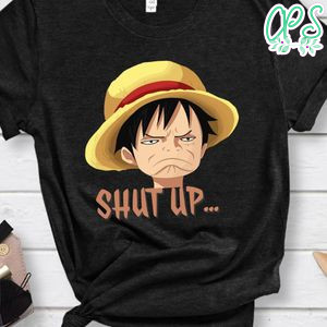 One Piece Pirates Monkey D. Luffy Shut Up Shirt