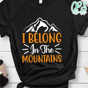 I Belong In The Mountains Black Shirt