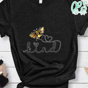 Bee Kind Love Shirt