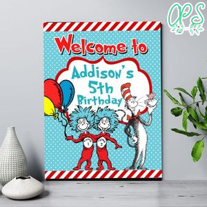 Dr. Seuss Birthday Welcome Sign Digital File Printable Instant Download