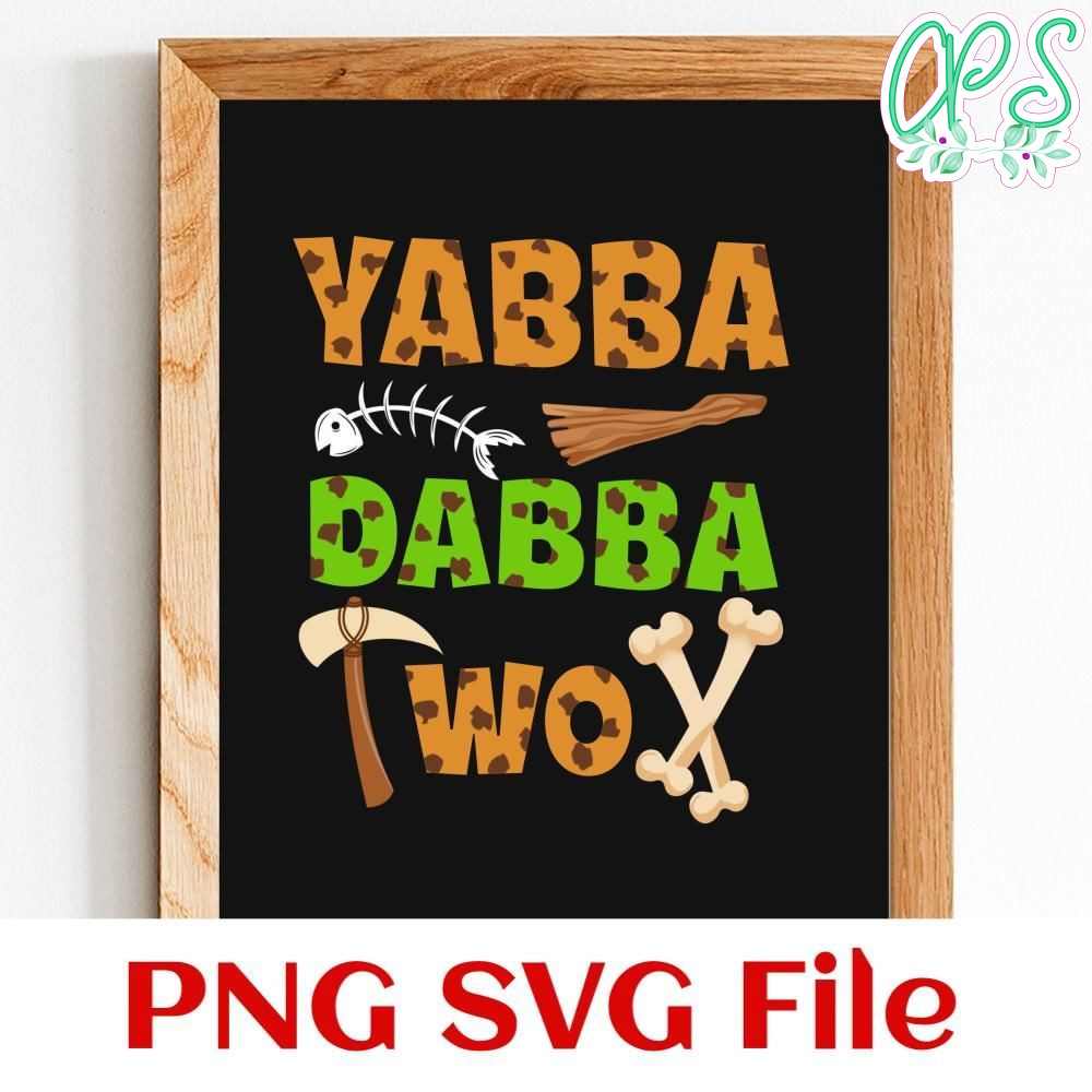 Yabba Dabba Two birthday Customer request PNG file template