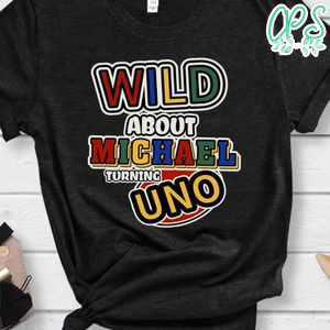 Wild About Custom Name Turning Uno T-Shirt