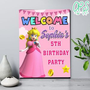 Princess Peach Birthday Welcome Sign Digital File Printable Instant Download
