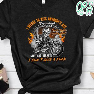 Stay mad because I don't give a fuck T-Shirt