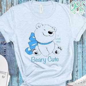 Beary Cute I Love You Shirt