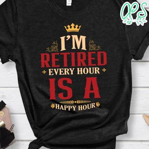 Retirement Men Funny Im Retired shirt