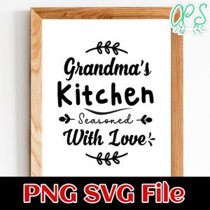 Grandma's kitchen season with love PNG SVG File Customizable Template Instant Download