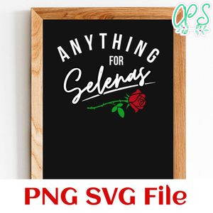 Anything for selenas Customer Request PNG file template