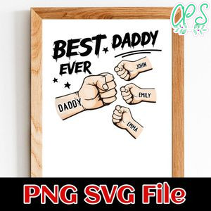 Best dad ever Customer Request PNG file template